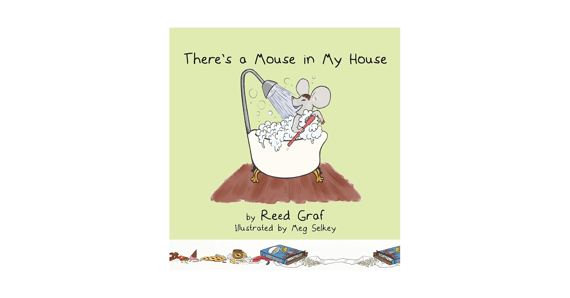 There's a Mouse in My House: Graf, Reed, Selkey, Margaret There's a Mouse in My House: Graf, Reed, Selkey, Margaret